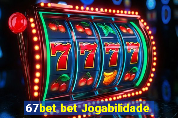 67bet bet Jogabilidade